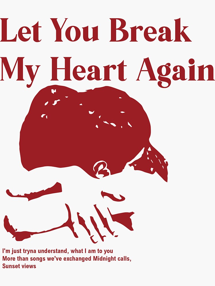 Let You Break My Heart Again Lyrics - Notability Gallery