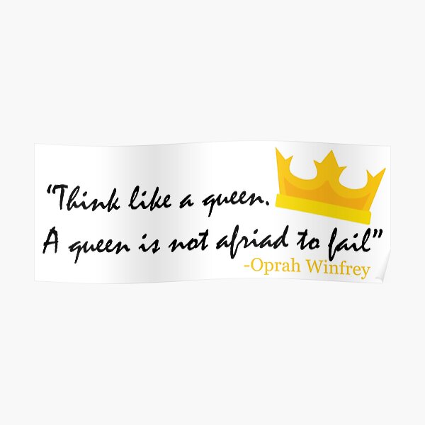 Think like a Queen Poster