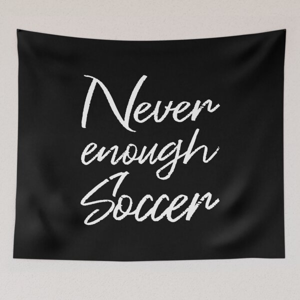 Item preview, Never Enough Soccer II designed and sold by Lemon Pepper.