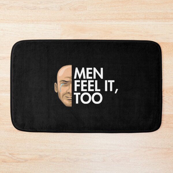 Item preview, Men Feel It, Too - Mental Health and Wellness Quotes designed and sold by ethanzakicab.