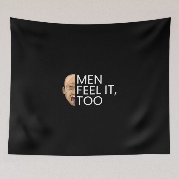 Item preview, Men Feel It, Too - Mental Health and Wellness Quotes designed and sold by ethanzakicab.