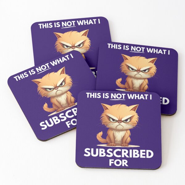 Item preview, Not What I Subscribed For | Funny You Tube Slogan designed and sold by McThingummy.