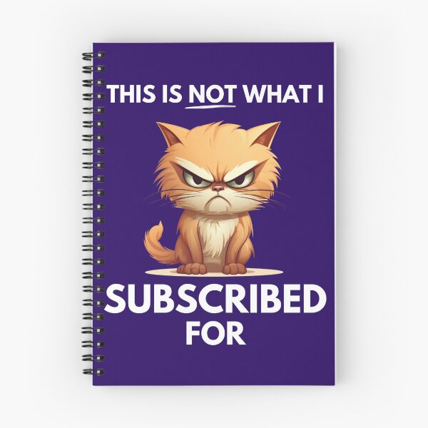 Item preview, Not What I Subscribed For | Funny You Tube Slogan designed and sold by McThingummy.