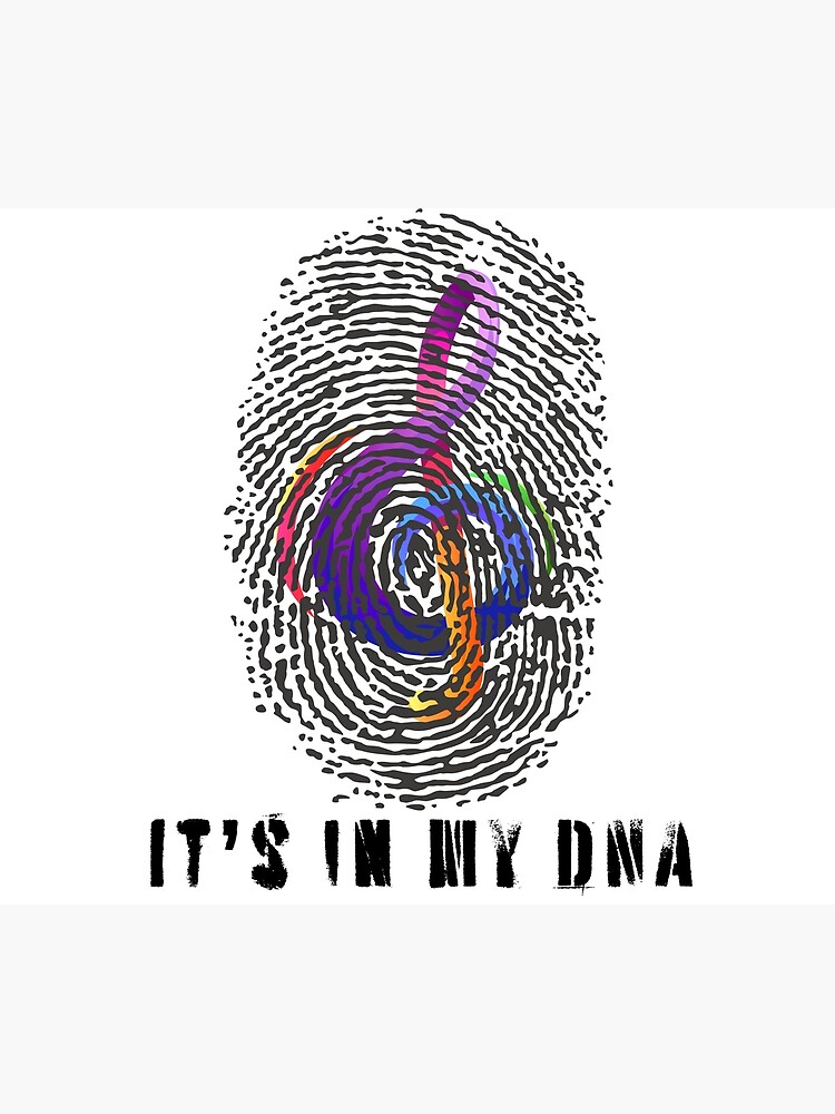 Music it s in my DNA