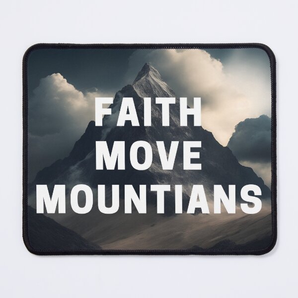Item preview, Faith Move Mountains designed and sold by Sean Soo.