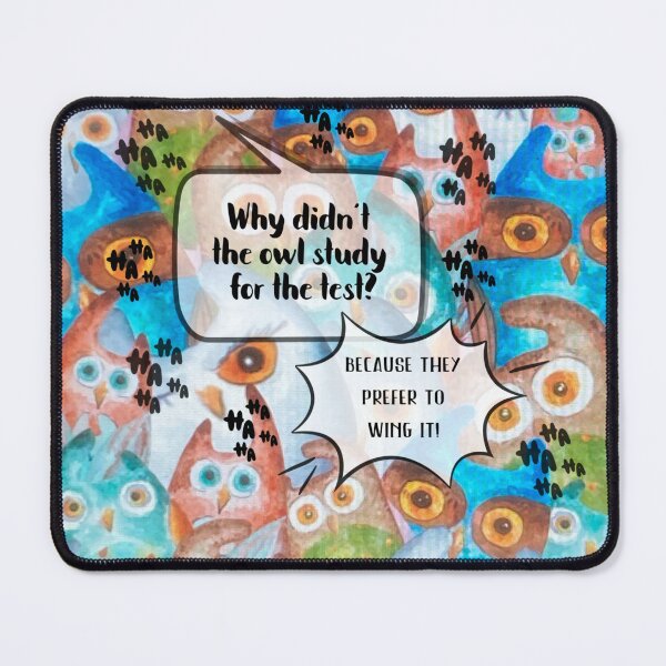 Item preview, Owl Joke With You About the Owl Who Did Not Study designed and sold by gleefulme.