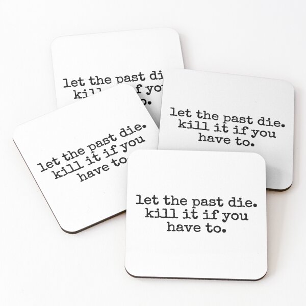 Item preview, let the past die designed and sold by fandomarket.
