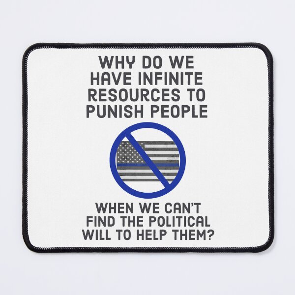 Item preview, Why do we have infinite resources to punish people? designed and sold by Rachel the Artist .
