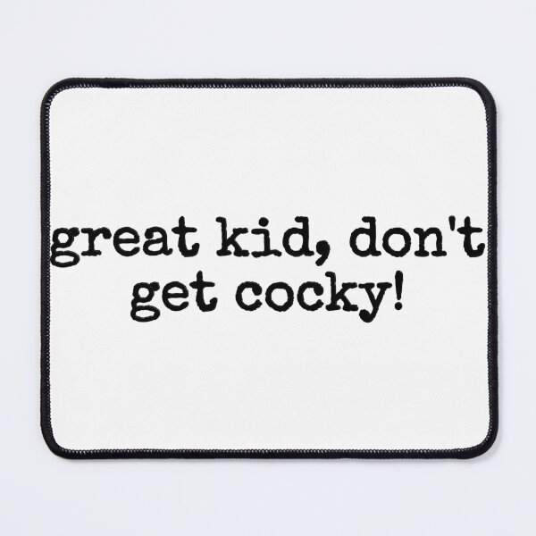 Item preview, don't get cocky! designed and sold by fandomarket.