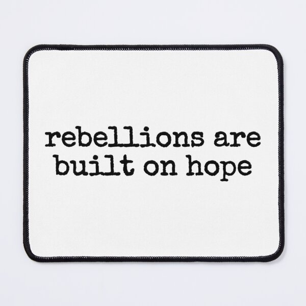 Item preview, rebellions are built on hope designed and sold by fandomarket.