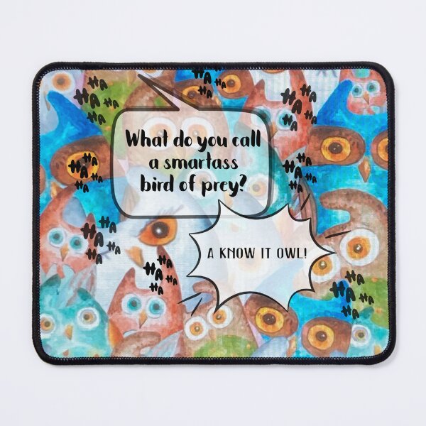 Item preview, Owl Joke With You About the Sassy Bird of Prey designed and sold by gleefulme.