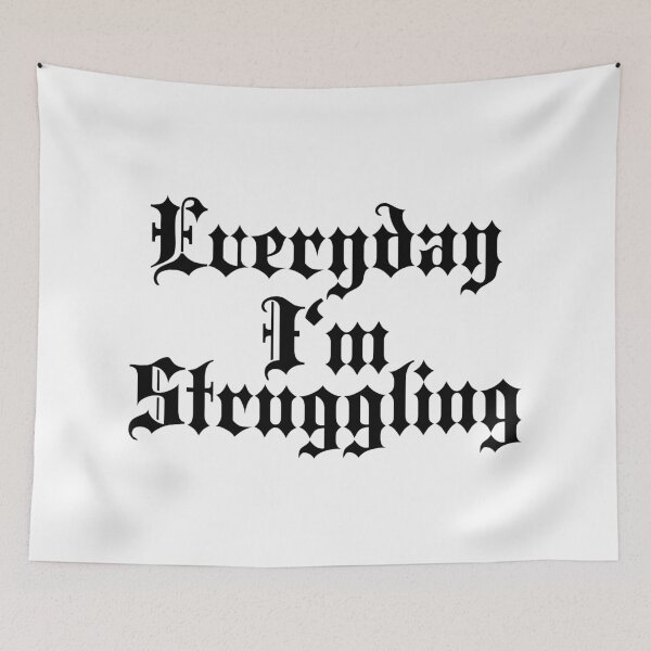 Item preview, Everyday I'm struggling | Stylish Goth Typography designed and sold by ProdbyNiECO.