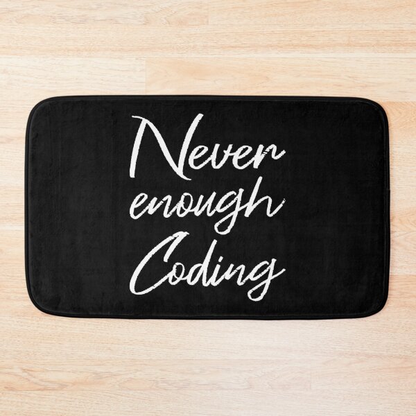 Item preview, Never Enough Coding II designed and sold by Lemon Pepper.