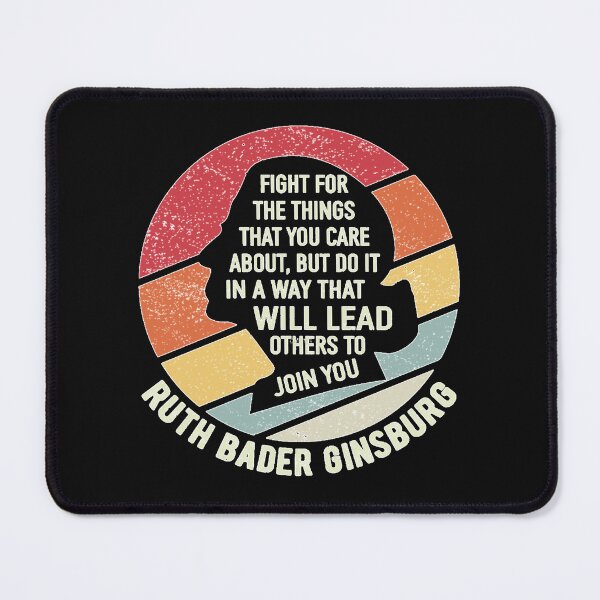 Item preview, Fight For The Things That You Care About Ruth Bader Ginsburg designed and sold by AnvithaWirtyt.