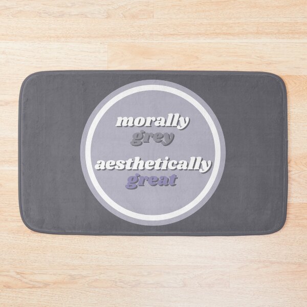 Item preview, Morally Grey… Aesthetically Great designed and sold by LoveLittleRobin.