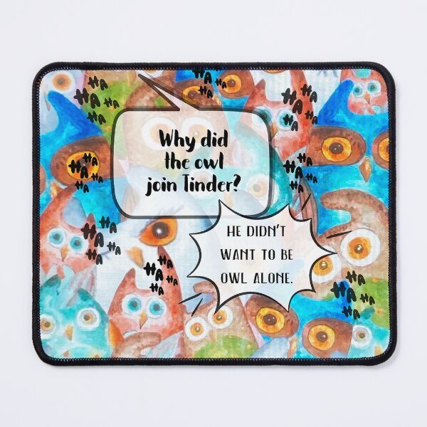 Item preview, Owl Joke With You About the Bird of Prey Joining Tinder designed and sold by gleefulme.