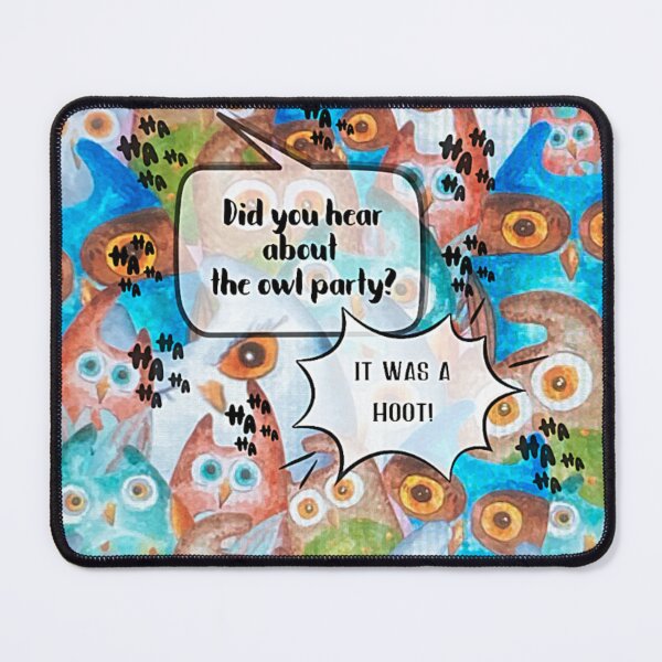 Item preview, Did You Hear About the Owl Party? It was a Hoot! designed and sold by gleefulme.