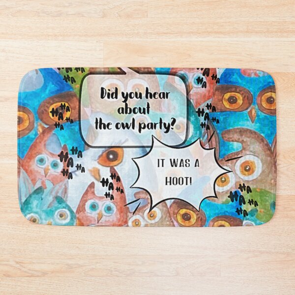 Item preview, Did You Hear About the Owl Party? It was a Hoot! designed and sold by gleefulme.