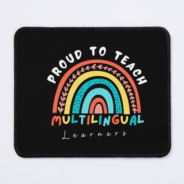 Item preview, Proud to Teach Multilingual Learners designed and sold by ArtisticAblaze.