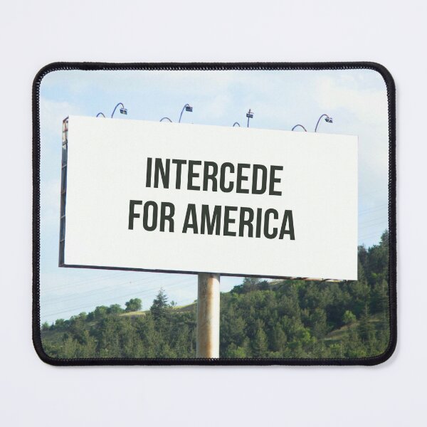 Item preview, Intercede For America Billboard designed and sold by Neeshki.