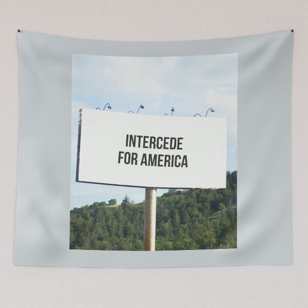 Item preview, Intercede For America Billboard designed and sold by Neeshki.