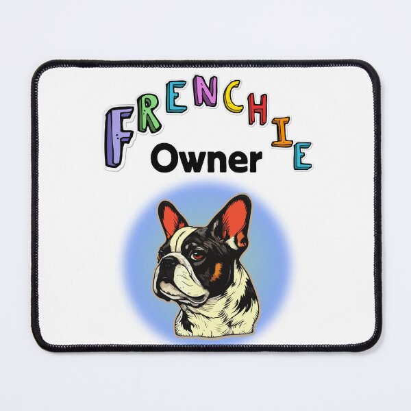 Item preview, Frenchie Owner designed and sold by C4Captivating.