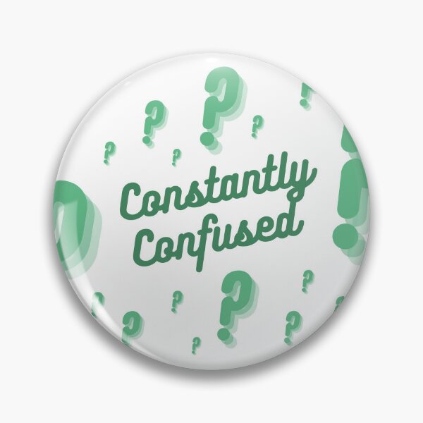 Item preview, Constantly confused funny quote question mark design designed and sold by ModernAndFunky.