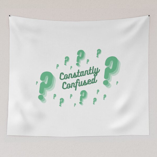 Item preview, Constantly confused funny quote question mark design designed and sold by ModernAndFunky.