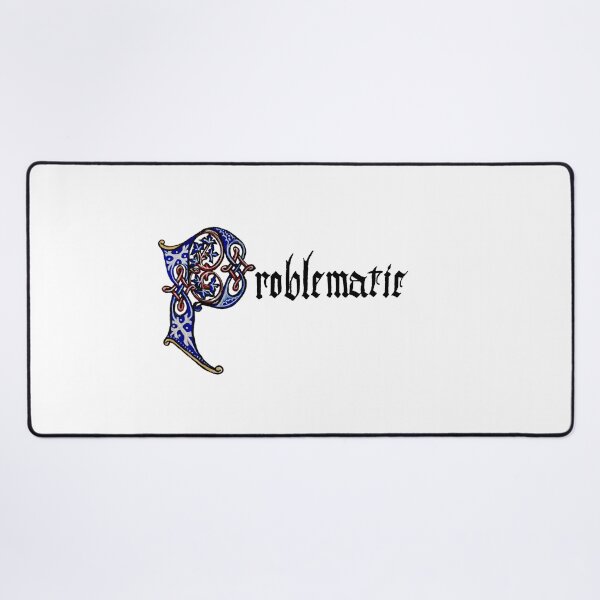 Item preview, Problematic designed and sold by SarahJoyScribe.