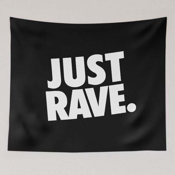 Item preview, Just Rave. # 2 designed and sold by mytechnoshirts.