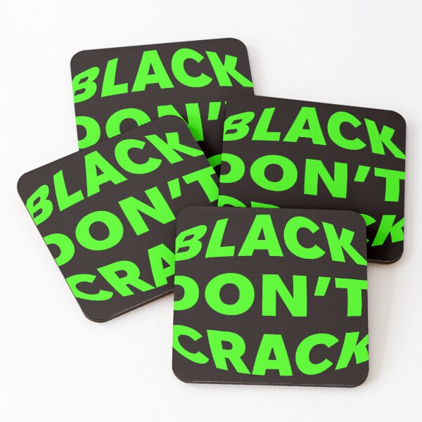 Item preview, BLACK DONT CRACK designed and sold by WeGotThat.