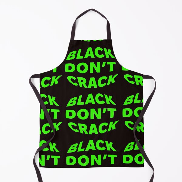 Item preview, BLACK DONT CRACK designed and sold by WeGotThat.