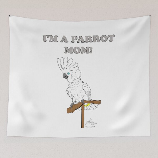 Item preview, I'm a Parrot Mom! - Umbrella Cockatioo designed and sold by Laughing Parrot Studio.