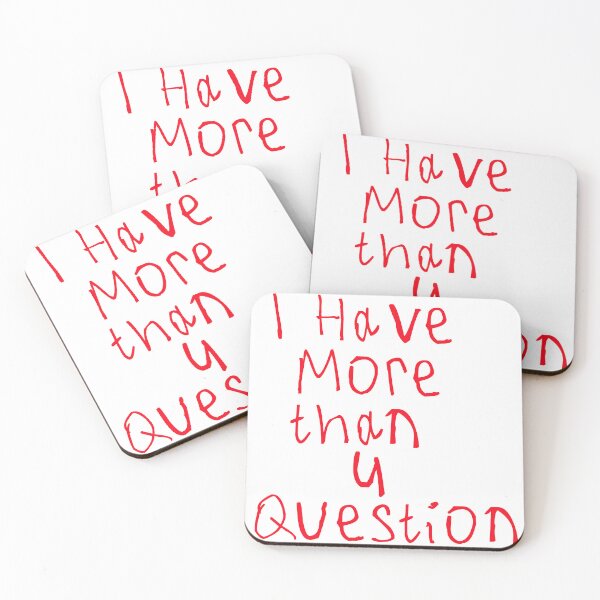 Item preview, I Have More Than Four Question designed and sold by kinpirks.