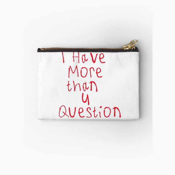Item preview, I Have More Than Four Question designed and sold by kinpirks.