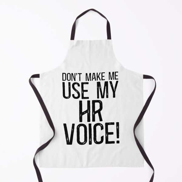 Item preview, Don't Make Me Use My HR Voice! designed and sold by TeesYouWant.