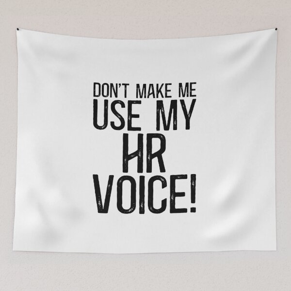 Item preview, Don't Make Me Use My HR Voice! designed and sold by TeesYouWant.