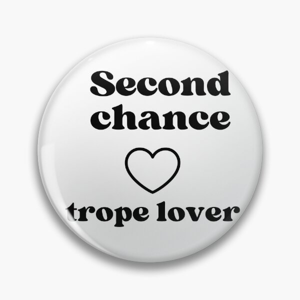 Item preview, Second Chance , Trope lover - Bookish accessories  designed and sold by starcreative22.