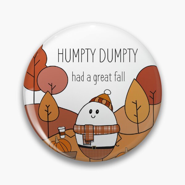 Item preview, Cute Humpty Dumpty had a great fall autumn  designed and sold by Inktown.