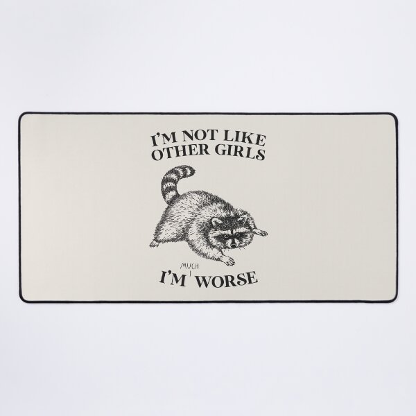 Item preview, I'm Not Like Other Girls, I'm Worse designed and sold by Me And The Moon.