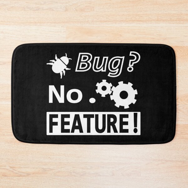 Item preview, Bug? No. FEATURE! Black 2 designed and sold by Warrioll.