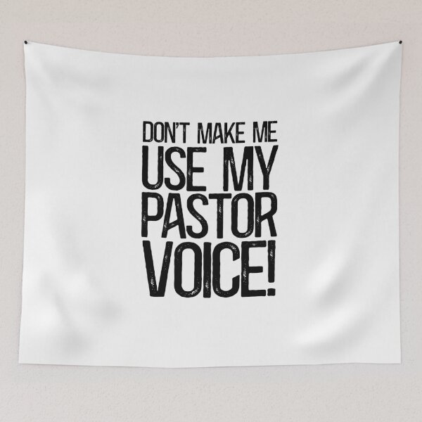 Item preview, Don't Make Me Use My Pastor Voice! designed and sold by TeesYouWant.