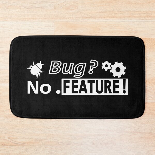 Item preview, Bug? No. FEATURE! Black 2 designed and sold by Warrioll.