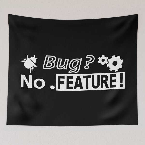 Item preview, Bug? No. FEATURE! Black 2 designed and sold by Warrioll.