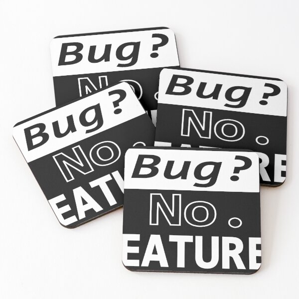 Item preview, Bug? No, FEATURE! Black 4 designed and sold by Warrioll.