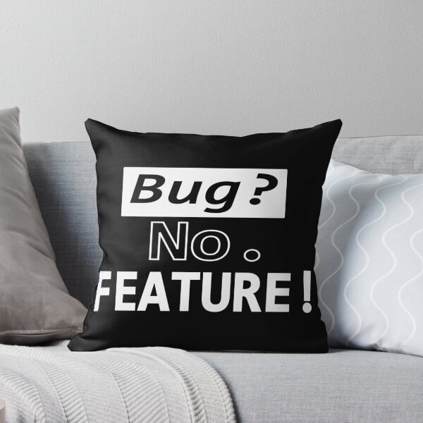 Item preview, Bug? No, FEATURE! Black 4 designed and sold by Warrioll.