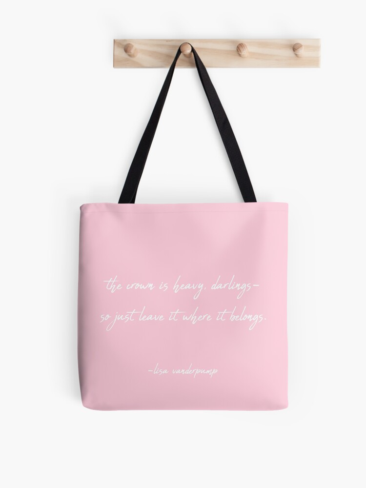 Lisa Vanderpump Quote Tote Bag for Sale by nataliesamantha