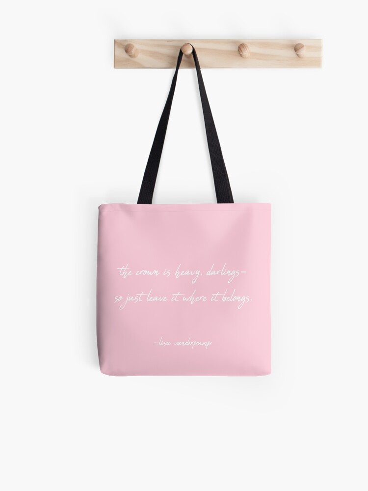 Lisa Vanderpump Quote Tote Bag for Sale by nataliesamantha