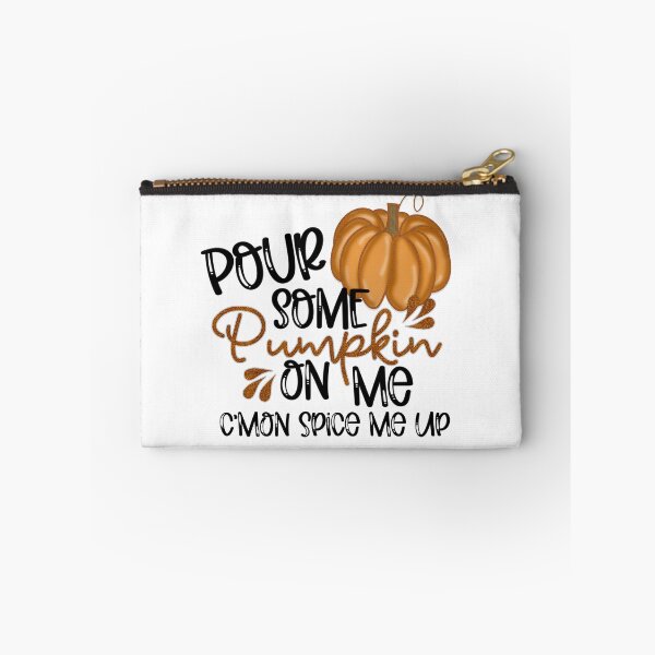 Item preview, Pour some pumpkin on me designed and sold by DesignCosmos.