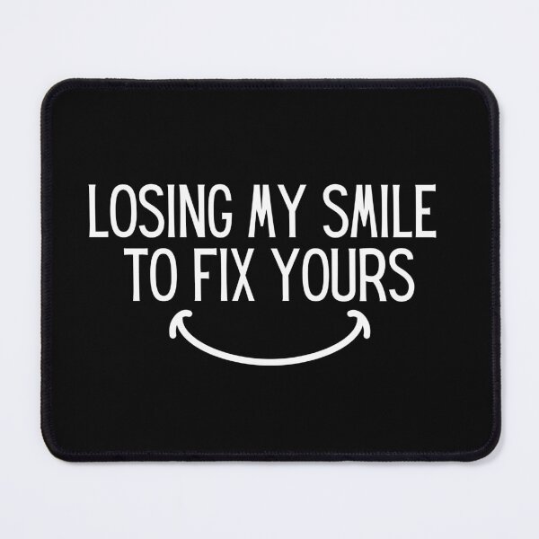 Item preview, Loosing my smile to fix yours funny dental student designed and sold by 5thseason-shop.